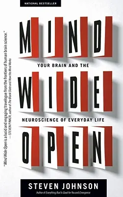 Mente bien abierta: su cerebro y la neurociencia de la vida cotidiana - Mind Wide Open: Your Brain and the Neuroscience of Everyday Life