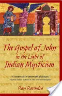 El Evangelio de Juan a la luz de la mística india - The Gospel of John in the Light of Indian Mysticism