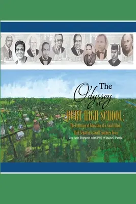 La odisea del instituto Burt: La evolución de la educación de un pequeño instituto negro en una pequeña ciudad sureña - The Odyssey of Burt High School: The Evolution of Education of a Small Black High School in a Small Southern Town