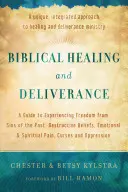 Sanación y liberación bíblicas: Una Guía para Experimentar la Libertad de los Pecados del Pasado, las Creencias Destructivas, el Dolor Emocional y Espiritual, las Maldiciones y las Maldiciones. - Biblical Healing and Deliverance: A Guide to Experiencing Freedom from Sins of the Past, Destructive Beliefs, Emotional and Spiritual Pain, Curses and