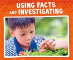 Utilizar hechos e investigar - Using Facts and Investigating