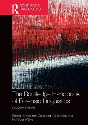 El manual Routledge de lingüística forense - The Routledge Handbook of Forensic Linguistics