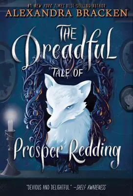 La espantosa historia de Prosper Redding (La espantosa historia de Prosper Redding, Libro 1) - The Dreadful Tale of Prosper Redding (the Dreadful Tale of Prosper Redding, Book 1)