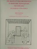 Los orígenes de las organizaciones estatales en la prehistoria de las tierras altas de Fars, en el sur de Irán: Excavaciones en Tall-E Bakun - The Origins of State Organisations in Prehistoric Highland Fars, Southern Iran: Excavations at Tall-E Bakun