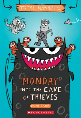 Monday - En la cueva de los ladrones (Caos total nº 1), 1 - Monday - Into the Cave of Thieves (Total Mayhem #1), 1