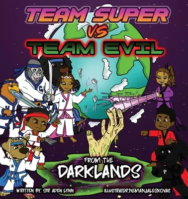 Equipo Super VS Equipo Evil (2)... Desde las Tierras Oscuras - Team Super VS Team Evil (2)... From the Darklands