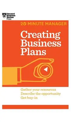 Creación de planes de negocio (Serie 20 minutos para directivos de HBR) - Creating Business Plans (HBR 20-Minute Manager Series)