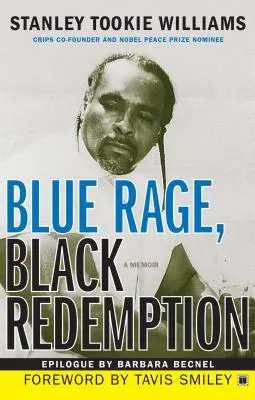 Furia azul, redención negra: Un libro de memorias - Blue Rage, Black Redemption: A Memoir