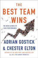 El mejor equipo gana: La nueva ciencia del alto rendimiento - The Best Team Wins: The New Science of High Performance