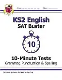 Nuevo KS2 Inglés SAT Buster 10-Minute Tests: Grammar, Punctuation & Spelling - Libro 1 (para 2022) - New KS2 English SAT Buster 10-Minute Tests: Grammar, Punctuation & Spelling - Book 1 (for 2022)