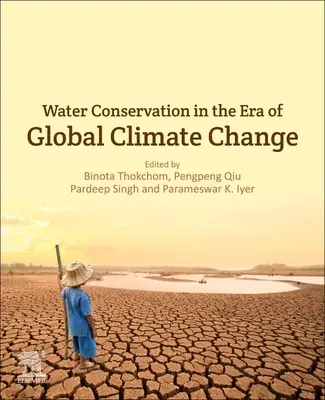 Conservación del agua en la era del cambio climático global - Water Conservation in the Era of Global Climate Change