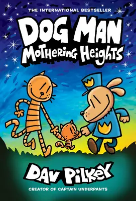 Dog Man: Mothering Heights: Una novela gráfica (Dog Man #10): Del creador del Capitán Calzoncillos, 10 - Dog Man: Mothering Heights: A Graphic Novel (Dog Man #10): From the Creator of Captain Underpants, 10