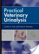 Análisis de orina veterinario práctico - Practical Veterinary Urinalysis