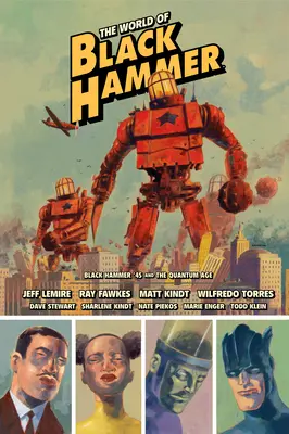 The World of Black Hammer Library Edition Volumen 2 - The World of Black Hammer Library Edition Volume 2