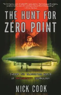 La caza del punto cero: el mundo secreto de la tecnología antigravitatoria - The Hunt for Zero Point: Inside the Classified World of Antigravity Technology