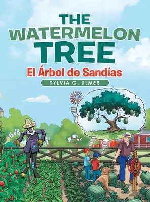El Árbol De Sandías El rbol De Sandas - The Watermelon Tree: El rbol De Sandas