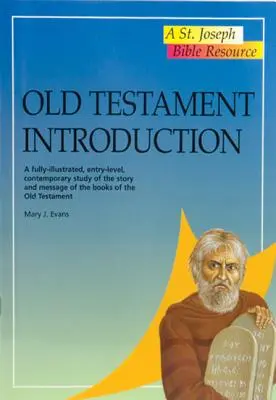 Introducción al Antiguo Testamento: Un estudio contemporáneo, completamente ilustrado y de nivel básico, de la historia y el mensaje de los libros del Antiguo Testamento. - Old Testament Introduction: A Fully-Illustrated, Entry-Level, Contemporary Study of the Story and Message of the Books of the Old Testament