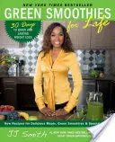 Batidos verdes para toda la vida - Green Smoothies for Life