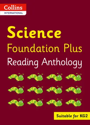 Collins International Foundation - Collins International Science Foundation Plus Antología de lectura - Collins International Foundation - Collins International Science Foundation Plus Reading Anthology