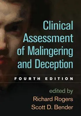 Evaluación clínica del engaño y la mentira, cuarta edición - Clinical Assessment of Malingering and Deception, Fourth Edition