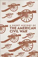 Breve historia de la Guerra Civil estadounidense - Short History of The American Civil War