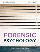 Psicología Forense: Rutas a través del sistema - Forensic Psychology: Routes Through the System