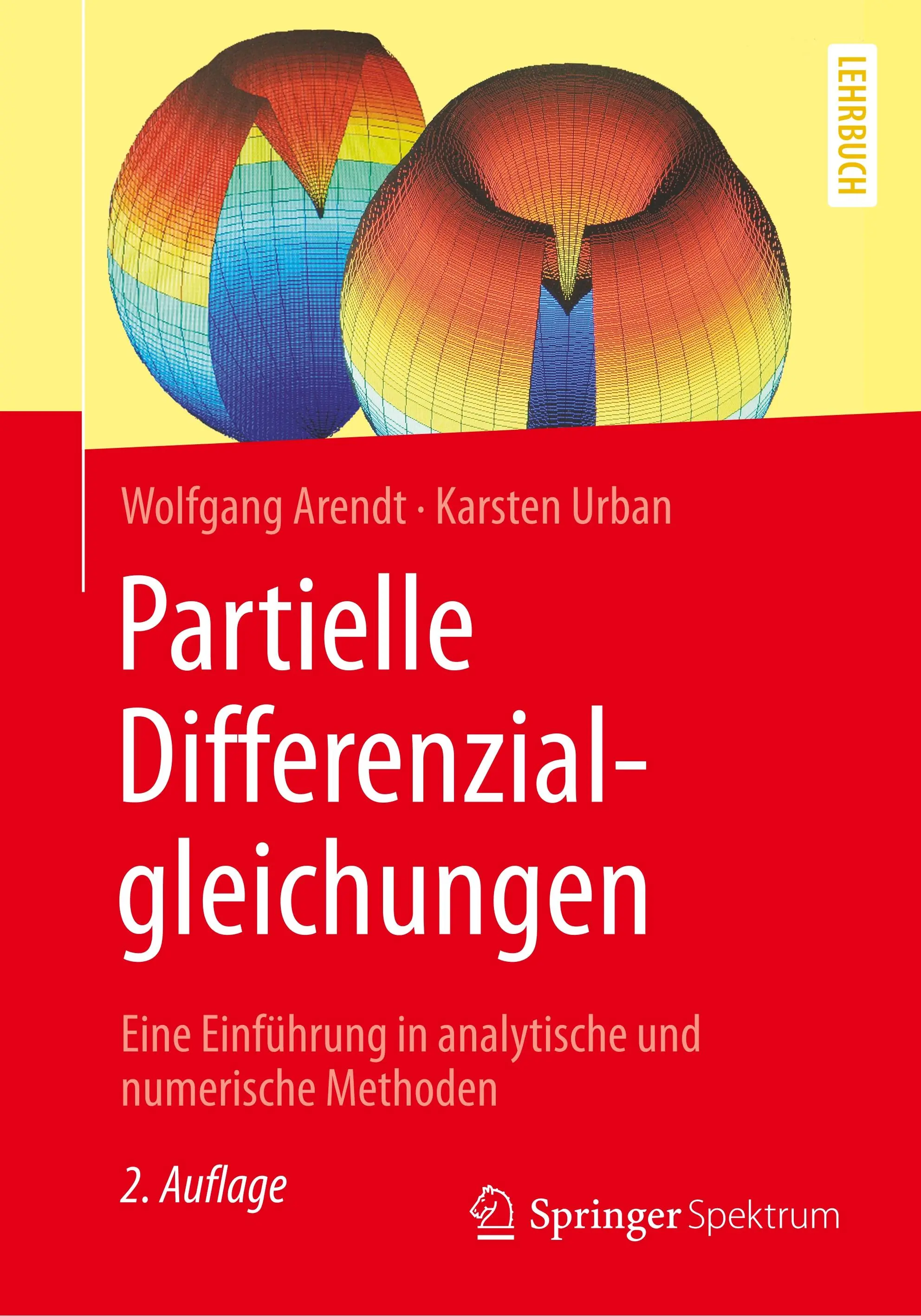 Partielle Differenzialgleichungen: Una introducción a los métodos analíticos y numéricos - Partielle Differenzialgleichungen: Eine Einfhrung in Analytische Und Numerische Methoden