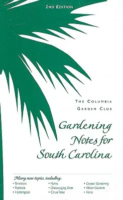 Notas de jardinería para Carolina del Sur - Gardening Notes for South Carolina