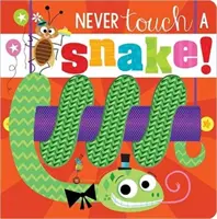 ¡Nunca toques una serpiente! - Never Touch a Snake!