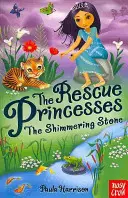 Princesas de Rescate: La piedra resplandeciente - Rescue Princesses: The Shimmering Stone