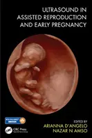 La ecografía en la reproducción asistida y el embarazo precoz - Ultrasound in Assisted Reproduction and Early Pregnancy