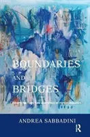 Fronteras y puentes - Perspectivas sobre el tiempo y el espacio en el psicoanálisis - Boundaries and Bridges - Perspectives on Time and Space in Psychoanalysis