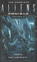 The Complete Aliens Omnibus: Volumen Tres (Pícaro, Laberinto): (Rogue, Labyrinth) - The Complete Aliens Omnibus: Volume Three (Rogue, Labyrinth): (rogue, Labyrinth)