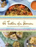 Taste of Home - Recetas caseras de refugiados sirios que viven en el Reino Unido - Taste of Home - Home-cooked recipes from Syrian refugees living in the UK