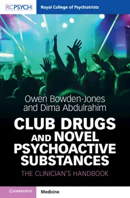 Club Drugs and Novel Psychoactive Substances: Manual del clínico - Club Drugs and Novel Psychoactive Substances: The Clinician's Handbook