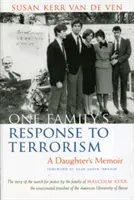 La respuesta de una familia al terrorismo: Las memorias de una hija - One Family's Response to Terrorism: A Daughter's Memoir