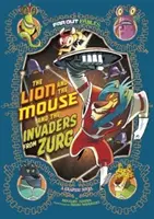 El león y el ratón y los invasores de Zurg - Novela gráfica - Lion and the Mouse and the Invaders from Zurg - A Graphic Novel