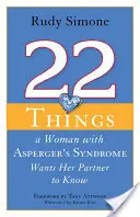 22 cosas que una mujer con síndrome de Asperger quiere que sepa su pareja - 22 Things a Woman with Asperger's Syndrome Wants Her Partner to Know