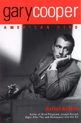 Gary Cooper El héroe americano - Gary Cooper: American Hero