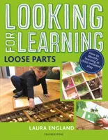 En busca del aprendizaje: Piezas sueltas - Looking for Learning: Loose Parts