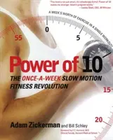 El poder de 10: La revolución del ejercicio a cámara lenta una vez a la semana - Power of 10: The Once-A-Week Slow Motion Fitness Revolution