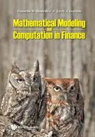 Modelización Matemática y Computación en Finanzas: Con Ejercicios y Códigos Informáticos en Python y MATLAB - Mathematical Modeling and Computation in Finance: With Exercises and Python and MATLAB Computer Codes