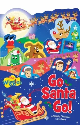 ¡Go Santa Go! Un Libro de Canciones de Navidad Wiggly - Go Santa Go!: A Wiggly Christmas Song Book