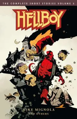 Hellboy: Historias cortas completas, volumen 2 - Hellboy: The Complete Short Stories Volume 2