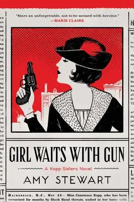 Una chica espera con una pistola, 1 - Girl Waits with Gun, 1