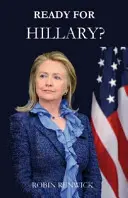 ¿Listos para Hillary? Retrato de una Presidenta en espera - Ready for Hillary?: Portrait of a President in Waiting