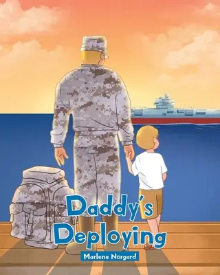El despliegue de papá - Daddy's Deploying