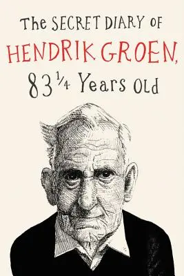 El diario secreto de Hendrik Groen - The Secret Diary of Hendrik Groen