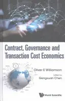 Economía de los contratos, la gobernanza y los costes de transacción - Contract, Governance and Transaction Cost Economics