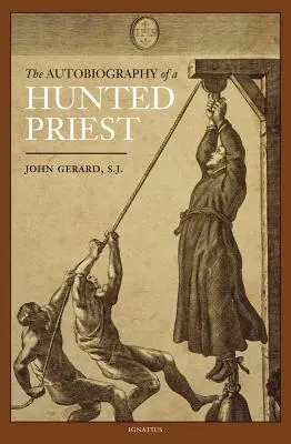 Autobiografía de un sacerdote perseguido - The Autobiography of a Hunted Priest